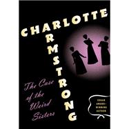 The Case of the Weird Sisters
