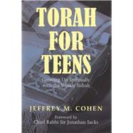 Torah for Teens Growing up Spiritually with the Weekly Sidrah