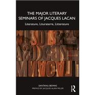 The Major Literary Seminars of Jacques Lacan