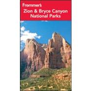 Frommer's Zion and Bryce Canyon National Parks