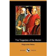 The Tragedies of the Medici