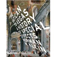 The Vatican to Vegas: A History of Special Effects