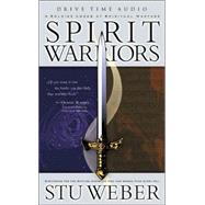 Spirit Warriors : A Soldier Looks at Spiritual Warfare