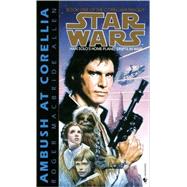 Ambush at Corellia: Star Wars Legends (The Corellian Trilogy)