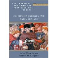 Sex, Marriage, And Family Life In John Calvin's Geneva