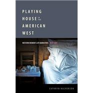 Playing House in the American West