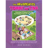 The Adventures of Tommy and Tina   Dreaming of Being a Termite and Finding a Home in the Forest