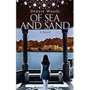Of Sea and Sand A Novel
