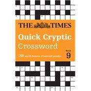Times Quick Cryptic Crossword Book 9 100 world-famous crossword puzzles