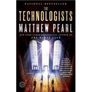The Technologists (with bonus short story The Professor's Assassin) A Novel