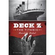 Deck Z: The Titanic Unsinkable. Undead