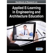 Handbook of Research on Applied E-learning in Engineering and Architecture Education