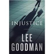 Injustice A Novel