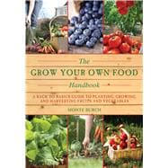 The Grow Your Own Food Handbook