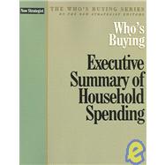 Who's Buying Executive Summary of Household Spending