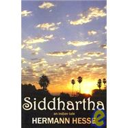 Siddhartha : An Indian Tale