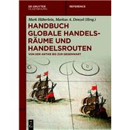 Handbuch globale Handelsräume und Handelsrouten