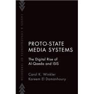 Proto-State Media Systems The Digital Rise of Al-Qaeda and ISIS