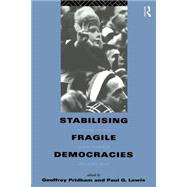 Stabilising Fragile Democracies: New Party Systems in Southern and Eastern Europe