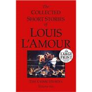 The Collected Short Stories of Louis L'Amour Volume 6