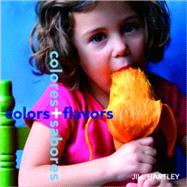 Colors + Flavors/Colores + Sabores