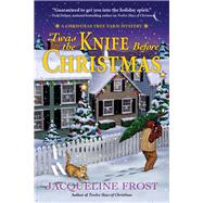 Twas the Knife Before Christmas A Christmas Tree Farm Mystery