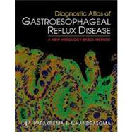 Diagnostic Atlas of Gastroesophageal Reflux Disease : A New Histology-based Method