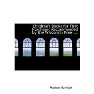 Children's Books for First Purchase : Recommended by the Wisconsin Free ...
