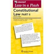 Emanuel Law in a Flash for Constitutional Law II: Individual Rights