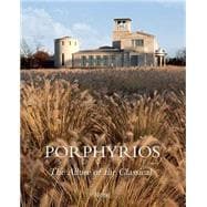 Porphyrios Associates The Allure of the Classical
