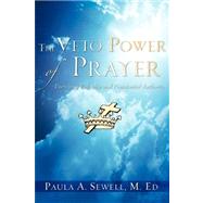 The Veto Power of Prayer