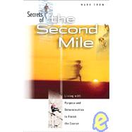 Secrets of the Second Mile