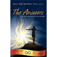 The Answers: Who You Are and Why You're Here