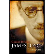 James Joyce: A Biography,9780297848035