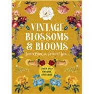 Vintage Blossoms and Blooms Sticker, Color and Activity Book Over 200 Unique Stickers
