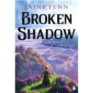 Broken Shadow Shadowlands Book II