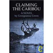 Claiming The Caribou