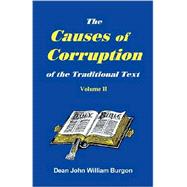 The Cause of Corruption of the Traditional Text of The Holy Gospels