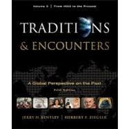 Traditions & Encounters, Volume 2 From 1500 to the Present.,9780077368036