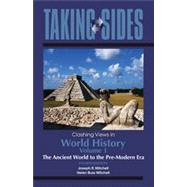 Taking Sides: Clashing Views in World History, Volume 1: The Ancient World to the Pre-Modern Era, 4th Edition