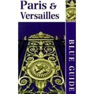 Blue Guide Paris & Versailles