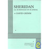 Sheridan or, Schooled in Scandal - Acting Edition