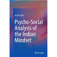 Psycho-social Analysis of the Indian Mindset