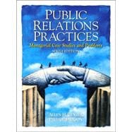 Public Relations Practices: Managerial Case Studies and Problems