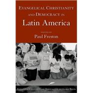 Evangelical Christianity and Democracy in Latin America
