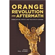 Orange Revolution and Aftermath