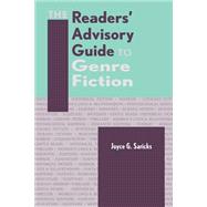The Readers' Advisory Guide to Genre Fiction