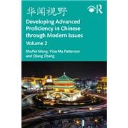 ???? Developing Advanced Proficiency in Chinese through Modern Issues Volume 2