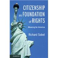 Citizenship As Foundation of Rights