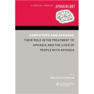 Computers and Aphasia: A Special Issue of Aphasiology